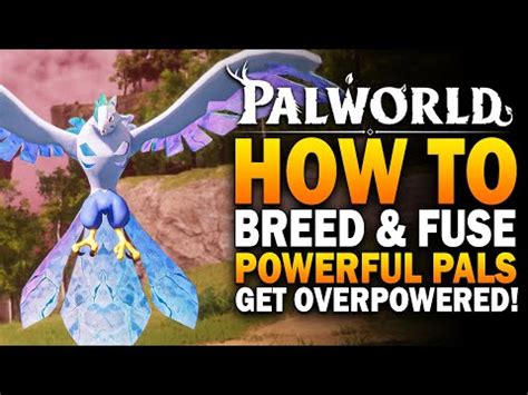 How Does Breeding Work in Palworld: A Comprehensive Guide to Creating the Ultimate Pal