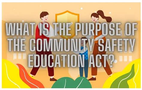 What is the Purpose of the Community Safety Education Act? Aceable